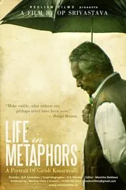 Life in Metaphors: A Portrait of Girish Kasaravalli movie poster