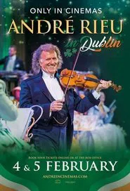 André Rieu - Live in Dublin  2023 movie poster