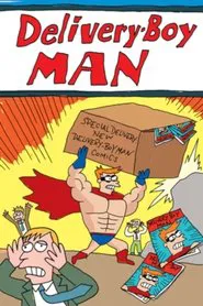 The Adventures of Delivery-Boy Man movie poster