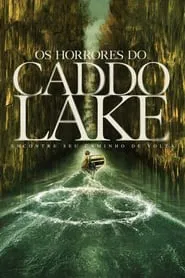 Poster do filme Os Horrores do Caddo Lake