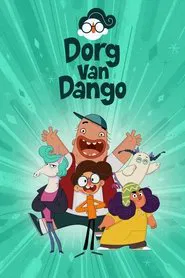 Dorg van Dango tv show poster