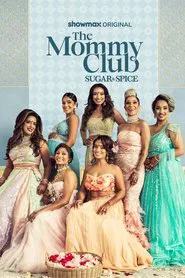 The Mommy Club: Sugar & Spice tv show poster