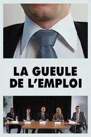 La gueule de l'emploi movie poster