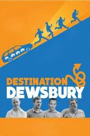 Destination: Dewsbury movie poster