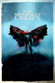 The Mothman Legacy movie poster