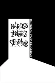 Narciso Ibáñez Serrador: historias para recordar movie poster