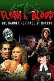 Flesh and Blood: The Hammer Heritage of Horror movie poster
