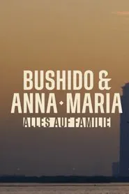 Bushido & Anna-Maria – Alles auf Familie tv show poster