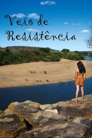 Veio De Resistencia movie poster