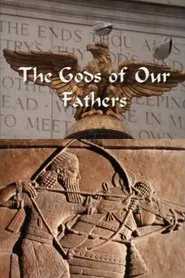 The Gods of Our Fathers movie poster