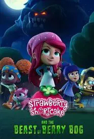 Strawberry Shortcake and the Beast of Berry Bog movie poster
