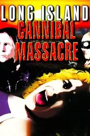 The Long Island Cannibal Massacre movie poster