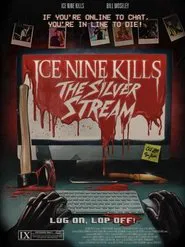 Ice Nine Kills: The Silver Stream movie poster