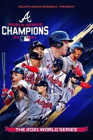 2021 World Series Champions: Atlanta Braves movie poster