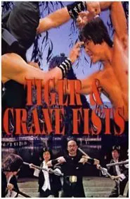 Tiger & Crane Fists movie poster