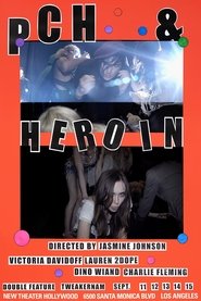 PCH & HEROIN movie poster