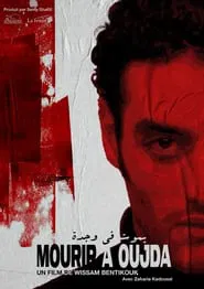 Poster do filme Mourir à Oujda