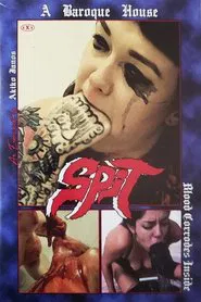 Blood Corrodes Inside: SPIT movie poster