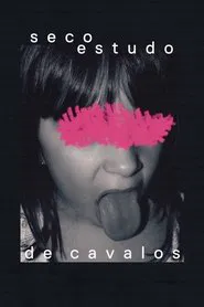 Seco Estudo de Cavalos movie poster