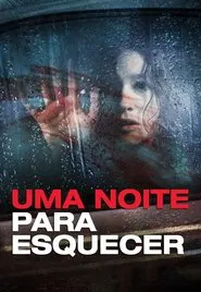 Poster do filme Uma Noite Para Esquecer