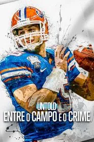 Poster da série Untold: Entre o Campo e o Crime