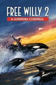 Poster do filme Free Willy 2 - A Aventura Continua