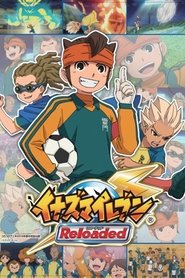Inazuma Eleven Reloaded ~Reformation of Soccer~ movie poster