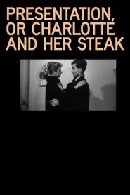 Presentation, or Charlotte and Her Steak movie poster
