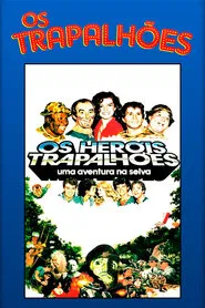 Poster do filme Os Heróis Trapalhões: Uma Aventura na Selva