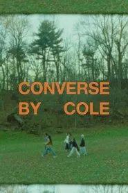 Converse by Cole movie poster