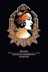 Behind Natacha Rambova's Shadow movie poster
