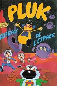 Pluk, Naufragé de l'Espace tv show poster