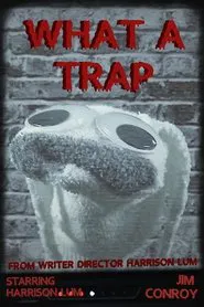 What A Trap movie poster