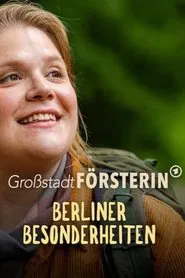 Großstadtförsterin – Berliner Besonderheiten movie poster