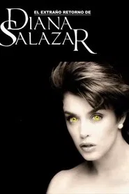 El extraño retorno de Diana Salazar tv show poster