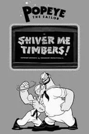 Shiver Me Timbers! movie poster