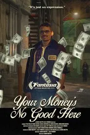 Your Money's No Good Here movie poster