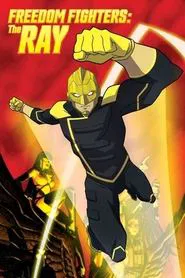 Freedom Fighters: The Ray tv show poster