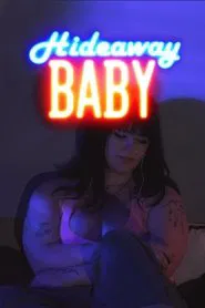 Hideaway Baby movie poster