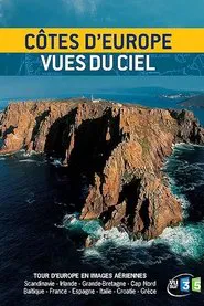 Côtes d'Europe vues du ciel tv show poster