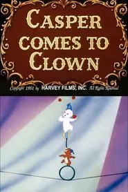 Casper Comes to Clown movie poster