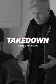 Takedown with Chris Hansen tv show poster