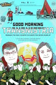 Good Morning, Transnistria movie poster