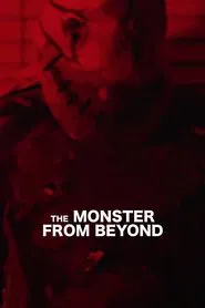 The Monster from Beyond movie poster