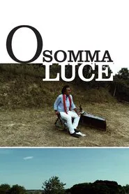 O somma luce movie poster