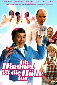 Poster do filme Im Himmel ist die Hölle los