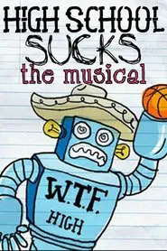 High School Sucks: The Musical movie poster