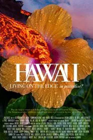 Poster do filme Hawaii: Living on the Edge in Paradise?