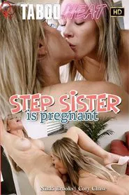 Nikki Brooks In Step Sister Is Pregnant movie poster
