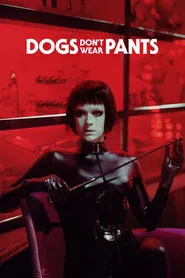 Dogs Don't Wear Pants movie poster